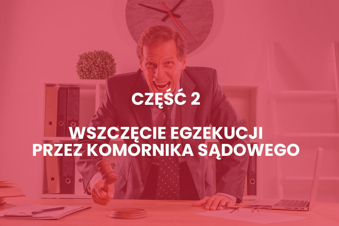 Wszczęcie egzekucji przez komornika